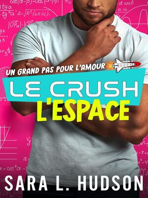 cover image of Le Crush de L'Espace